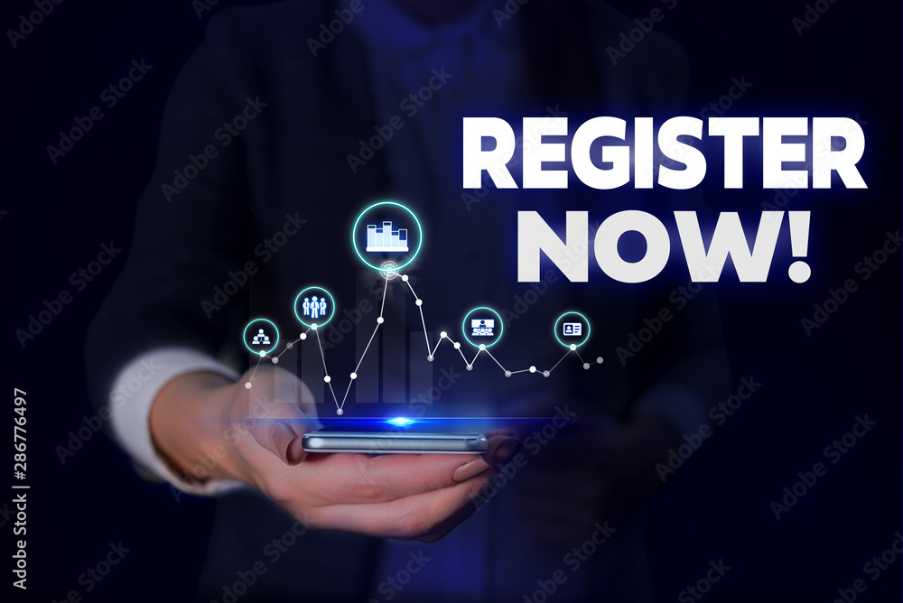 Poster handwriting text register now. conceptual photo official list or record showing or things into web o
