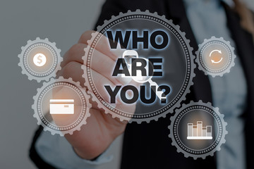 Text sign showing Who Are You question. Business photo text asking about demonstrating identity or...