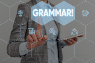 Conceptual hand writing showing Grammar. Concept meaning whole system structure language syntax and...