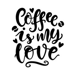 Coffee is my love. Vector handwritten lettering, planner sticker