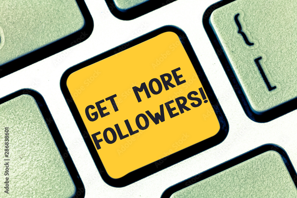 Poster writing note showing get more followers. business photo showcasing increase showing who interested w
