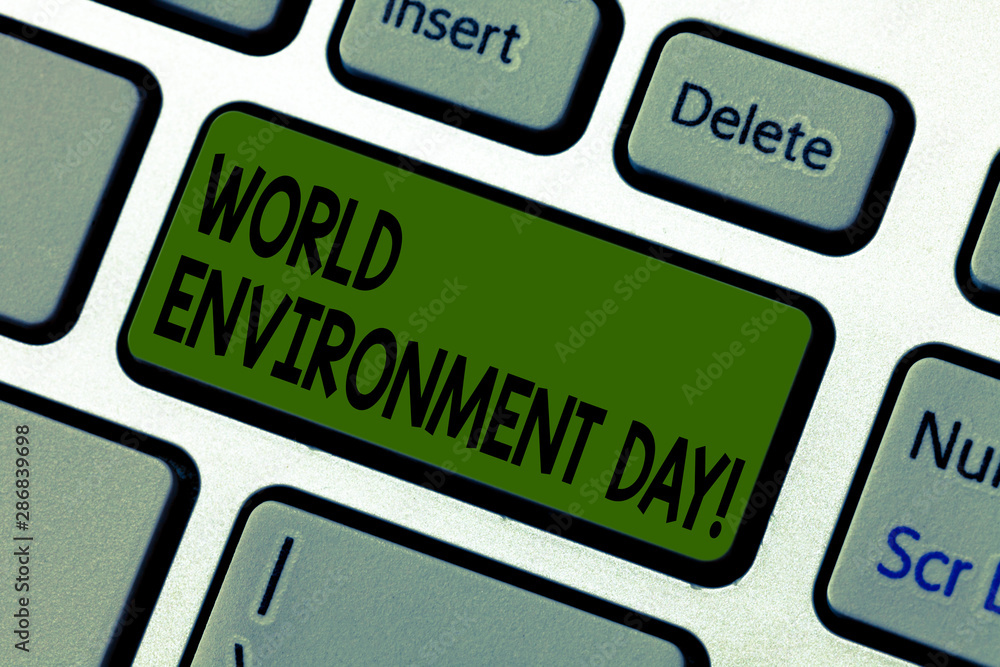 Fototapete Writing note showing World Environment Day. Business photo showcasing awareness and the protection of our environment Keyboard key Intention to create computer message pressing keypad idea