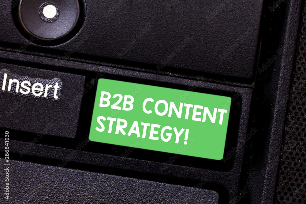 Poster text sign showing b2b content strategy. conceptual photo distributing curated, relevant and valuable