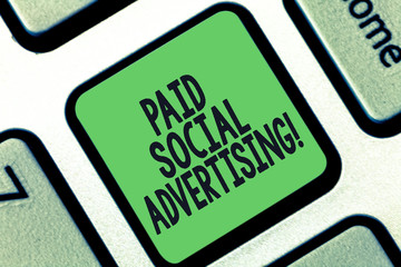 Conceptual hand writing showing Paid Social Advertising. Business photo text external marketing efforts involve a paid placement Keyboard key Intention to create computer message idea