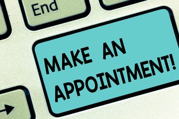 Word writing text Make An Appointment. Business concept for Assign someone to a particular office...
