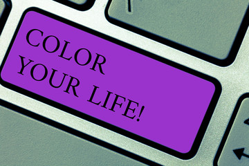 Text sign showing Color Your Life. Conceptual photo Make your days colorful be cheerful motivated inspired Keyboard key Intention to create computer message pressing keypad idea