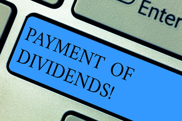 Conceptual hand writing showing Payment Of Dividends. Business photo showcasing Distribution of...