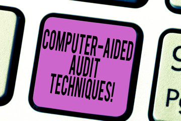 Text sign showing Computer Aided Audit Techniques. Conceptual photo Using computer to automate IT...