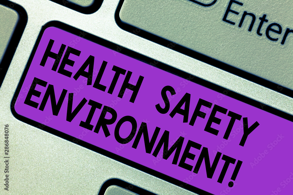 Poster conceptual hand writing showing health safety environment. business photo text environmental protect