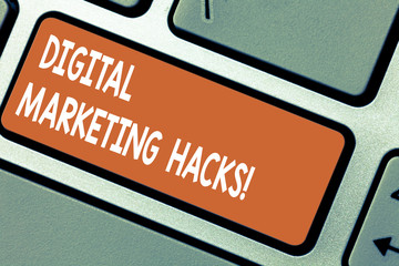 Word writing text Digital Marketing Hacks. Business concept for Using skills or system hacking to...