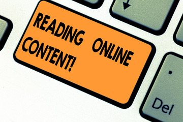 Text sign showing Reading Online Content. Conceptual photo Extracting meaning from a digital format text Keyboard key Intention to create computer message pressing keypad idea