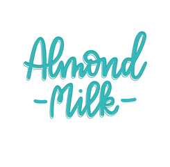 Non-dairy plant based almond vegan milk alternative lettering designs.