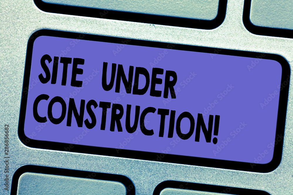 Poster word writing text site under construction. business concept for implies something is being built for