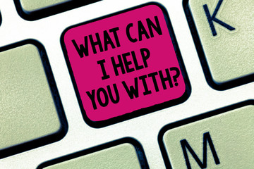 Writing note showing What Can I Help You With. Business photo showcasing Offering assistance...