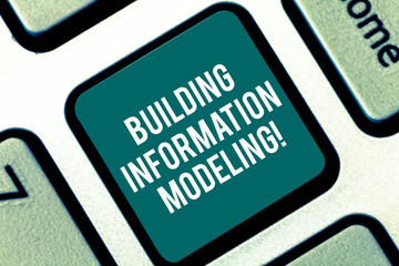 Handwriting text Building Information Modeling. Concept meaning an intelligent 3D modelbased process Keyboard key Intention to create computer message pressing keypad idea