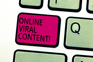 Handwriting text Online Viral Content. Concept meaning Article that spreads rapidly online by website link Keyboard key Intention to create computer message pressing keypad idea
