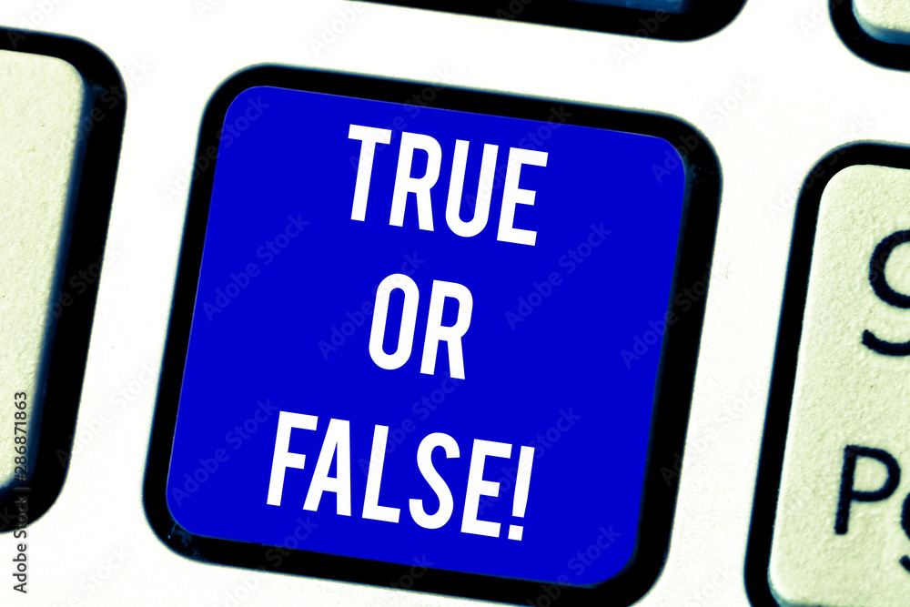 Poster text sign showing true or falsequestion. conceptual photo series of statements to be marked as true 