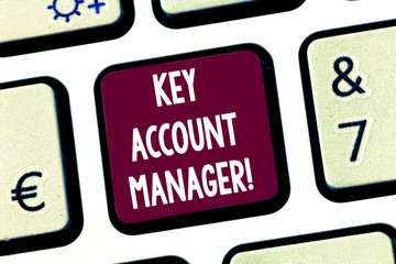 Text sign showing Key Account Manager. Conceptual photo full relationship between your business and...
