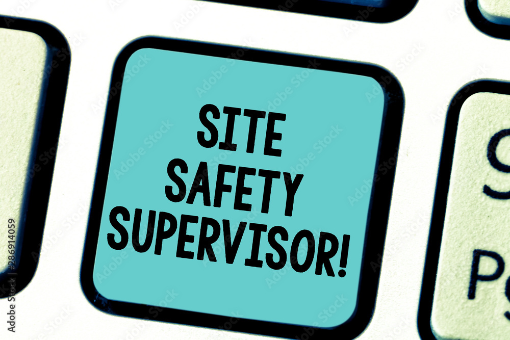 Poster text sign showing site safety supervisor. conceptual photo responsible for employing safety regulati