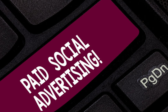Conceptual hand writing showing Paid Social Advertising. Business photo showcasing external marketing efforts involve a paid placement Keyboard key Intention to create computer message idea