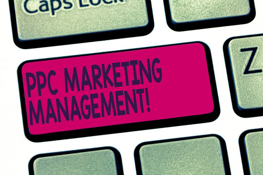 Conceptual hand writing showing Ppc Marketing Management. Business photo text Overseeing and analysisaging a company s is PPC ad spend Keyboard key Intention to create computer message idea