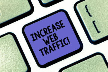 Conceptual hand writing showing Increase Web Traffic. Business photo text Boost the amount of data...