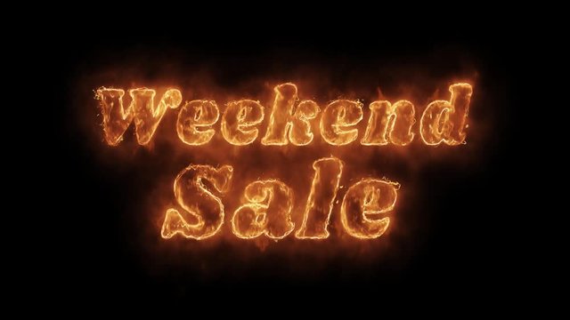 Weekend Sale Word Hot Animated Burning Realistic Fire Flame and Smoke Seamlessly loop Animation on Isolated Black Background. Fire Word, Fire Text, Flame word, Flame Text, Burning Word, Burning Text.