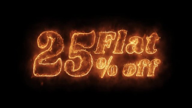 Flat 25% Percent Off Word Hot Animated Burning Realistic Fire Flame and Smoke Seamlessly loop Animation on Isolated Black Background. Fire Word, Fire Text, Flame word, Flame Text, Burning Word