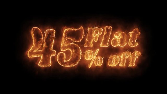 Flat 45% Percent Off Word Hot Animated Burning Realistic Fire Flame and Smoke Seamlessly loop Animation on Isolated Black Background. Fire Word, Fire Text, Flame word, Flame Text, Burning Word