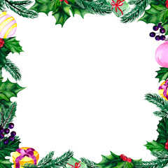 Christmas frame with fir branches, Holly, gifts and Christmas toys. Watercolor illustration for postcards, invitations and holiday banners with space for text.