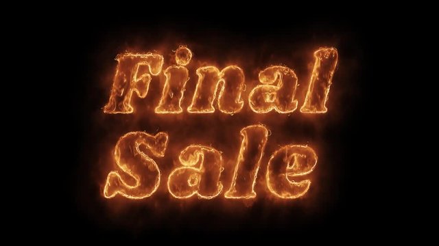 Final Sale Word Hot Animated Burning Realistic Fire Flame and Smoke Seamlessly loop Animation on Isolated Black Background. Fire Word, Fire Text, Flame word, Flame Text, Burning Word, Burning Text.
