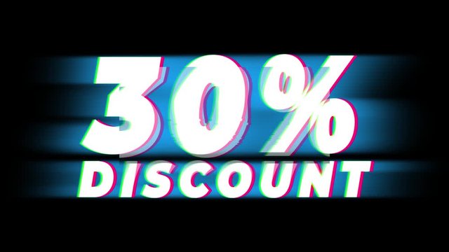 30% Percent Discount Text Glitch Effect Promotion Advertisement Loop Background. Price Tag, Sale, Discounts, Deals, Special Offers, Green Screen and Alpha Matte