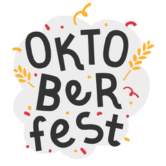 Handdrawn trendy flat illustration with background. Handwritten lettering for oktoberfest celebration. Good for print poster or banner for october beer festifal. Wheat branch and doodle elements.