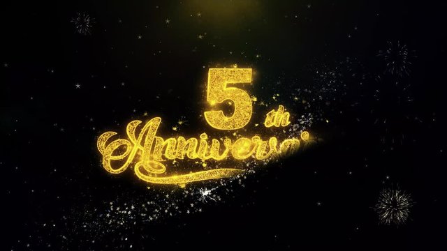 5th Happy Anniversary Written Gold Glitter Particles Spark Exploding Fireworks Display 4K . Greeting card, Celebration, Party Invitation, calendar, Gift, Events, Message, Holiday, Wishes Festival