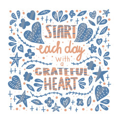Fototapeta na wymiar Start each day with a grateful heart poster.
