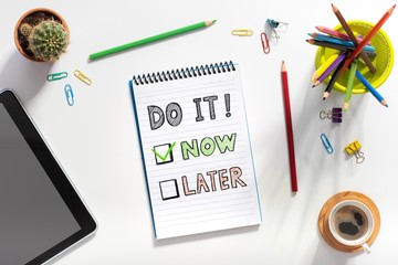 Do It Now and Time Management Concept