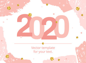Happy New Year 2020 card with gold glitter sparkles with copy space. Fashion 2020 numbers on hand drawing pink brushstroke background. Vector illustration for invitation, calendar or presentation