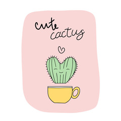 Cacti. Spring time. greeting card. Message. T - shirt design. Vector illustration. poster. concept - i love you. Cute cactuses. gardening.