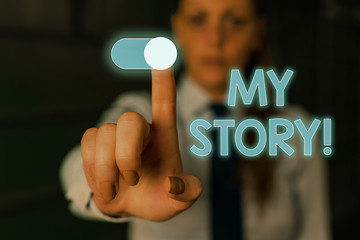 Writing note showing My Story. Business concept for your past life events actions or choices you made Woman wear formal work suit presenting presentation using smart device