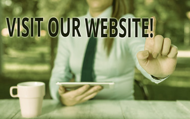 Conceptual hand writing showing Visit Our Website. Concept meaning visitor who arrives at web site...