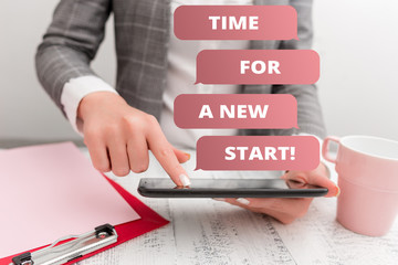 Text sign showing Time For A New Start. Business photo text something is supposed to begin right...