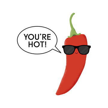Vector illustration of a red chili pepper character wearing sunglasses with the funny pun 'You're hot!' Cheeky card design concept.