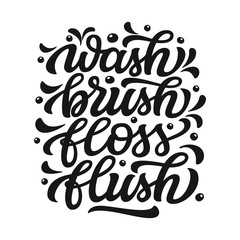 Wash, brush, floss, flush poster