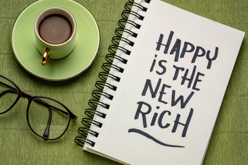 happy is the new rich - inspirational reminder