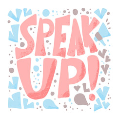 Speak up stylized text  Vector simple design