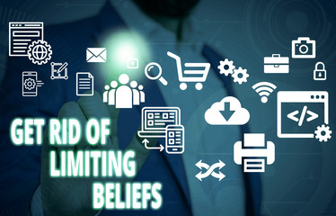 Handwriting text Get Rid Of Limiting Beliefs. Conceptual photo remove negative beliefs and think...