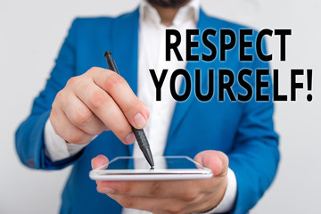 Conceptual hand writing showing Respect Yourself. Concept meaning believing that you good and...