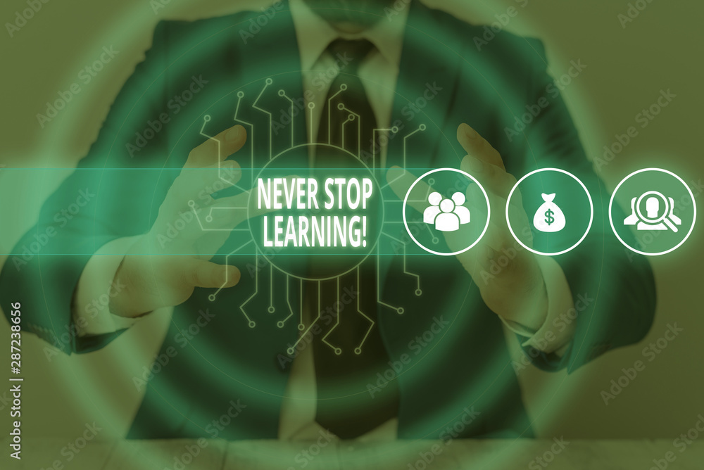 Poster text sign showing never stop learning. business photo text keep on studying gaining new knowledge or