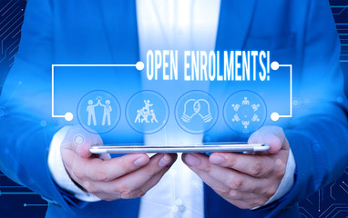 Text sign showing Open Enrolments. Business photo text when employees may make changes to elected...