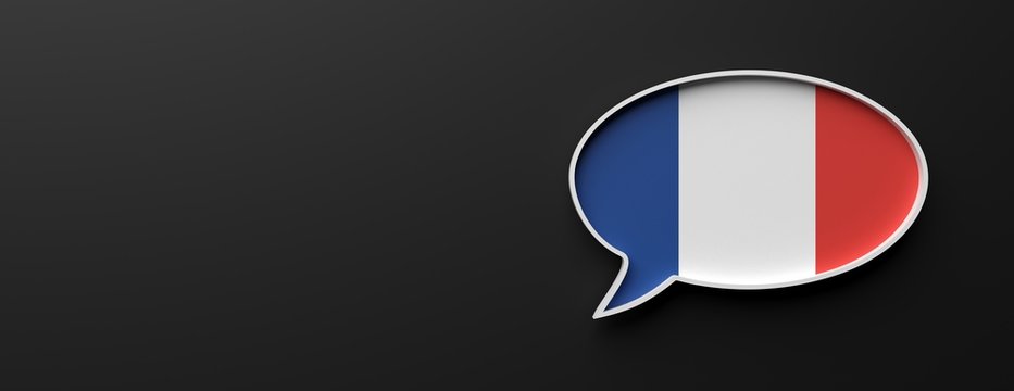 France flag talk balloon isolated on black, banner. French language concept. 3d illustration